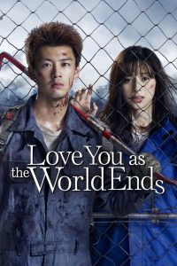 Love You as the World Ends: Season 3