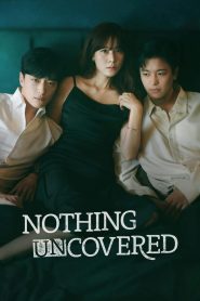 Nothing Uncovered Episode 12