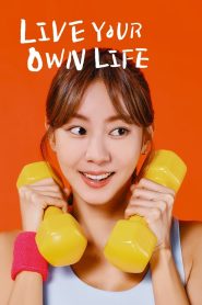 Live Your Own Life Episode 6