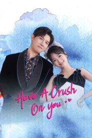 Have a Crush On You: Season 1
