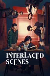 Interlaced Scenes: Season 1